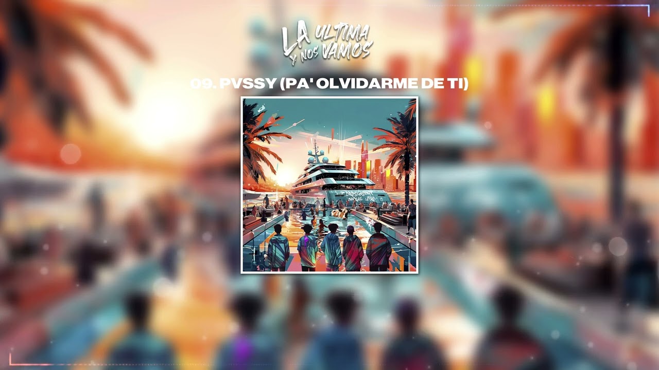 Regardez 02. PVSSY (PA' OLVIDARME DE TI) - DripSeasonX & LitKid sur YouTube Regardez 02. PVSSY (PA' OLVIDARME DE TI) - DripSeasonX & LitKid sur YouTube