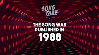 SONG QUIZ 03 - Do you know this hit from 1988?