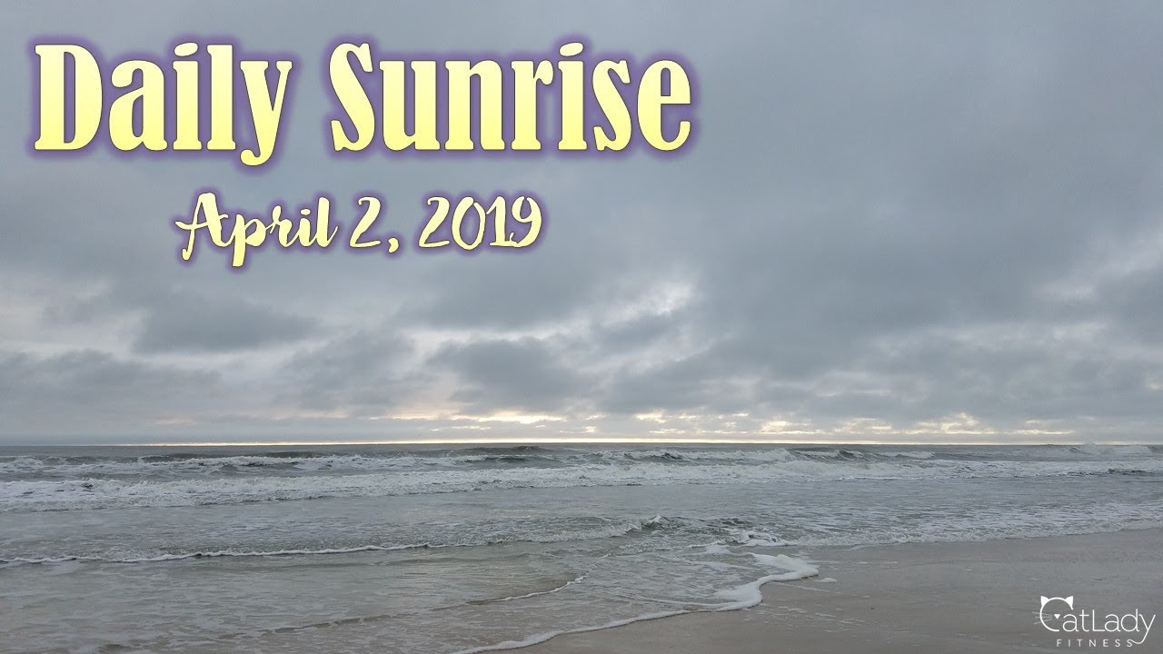 relaxing nature sounds beach Daily sunrise on the beach (stormy & gray morning!) - April 2, 2019