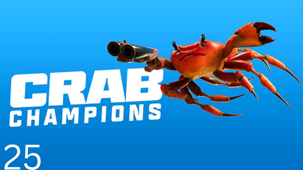 Crab Champions #25 - We loop 4 times and build our most powerful run ever!