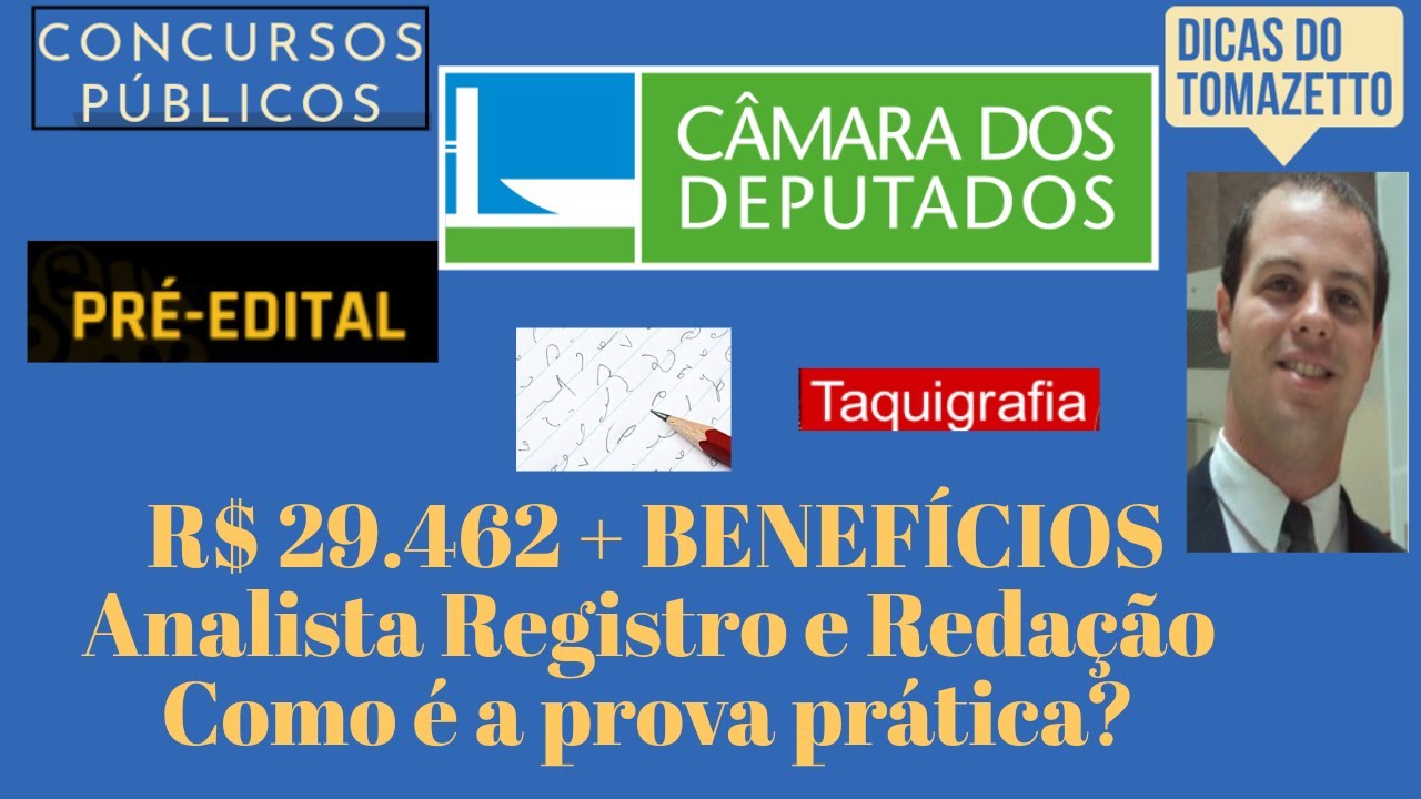Concurso Câmara dos Deputados 2025 Analista Registro e Redação Taquígrafo - como é a prova prática?