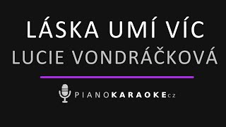Lucie Vondráčková - Láska umí víc | Piano Karaoke Instrumental