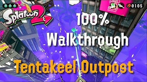 Splatoon 2 - Octo Canyon Walkthrough - Part 1 - Tentakeel Outpost (World 1)