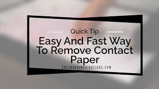 Easy And Fast Way To Remove Contact Paper