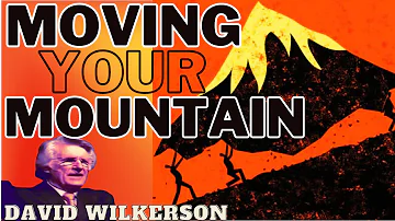 David Wilkerson | Moving your Mountain | Remastered (rare audio)