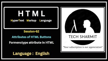 Attributes of HTML Button Tag | formenctype : application/x-www-form-urlencoded and 2  (Session-62)