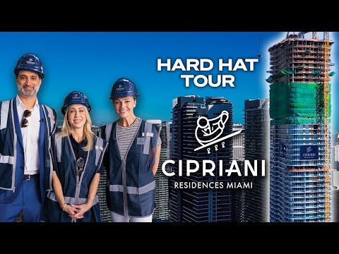 Video Inside Cipriani Residences Miami | A Hard Hat Tour of Timeless Italian Living