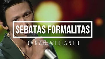 Sebatas Formalitas - Danar Widianto (Video Lirik) - X Factor Indonesia 2021