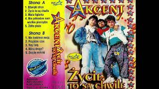 Akcent - Życie To Są Chwile Rok 1995
