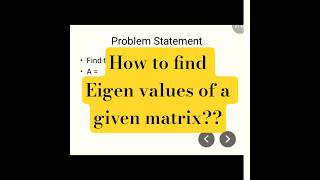 #How to find the Eigen values of a given matrix easily using step by step method Jntuh important pyq