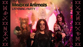 Magical Animals 🦄🦉🐰🐉 Listening Party!!