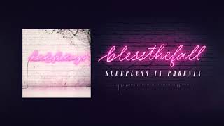 Video thumbnail of "Blessthefall - Sleepless In Phoenix"