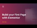 Build Your First Page With Elementor Page Builder for WordPress 2018