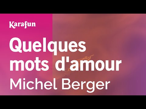 Quelques Mots D Amour Michel Berger Karaoke Version KaraFun