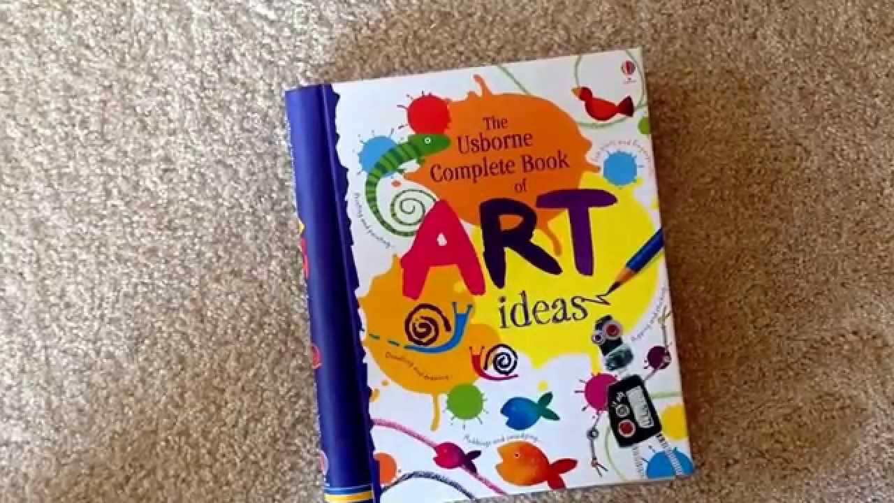 Introduction The Usborne Complete Book of Art Ideas YouTube