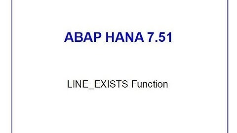SAP ABAP HANA 7.51 LINE_EXISTS Function
