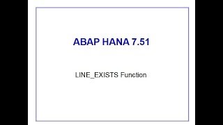SAP ABAP HANA 7.51 LINE_EXISTS Function