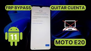 Eliminar cuenta Google Moto E20 │ Android 11 │ SIN PC │ FRP Bypass