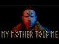 My mother told me norse folk metal cover feat johntheodoremusic