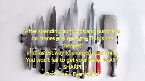 New to sharpening knives? Scary sharp Knife 1st time - every time!