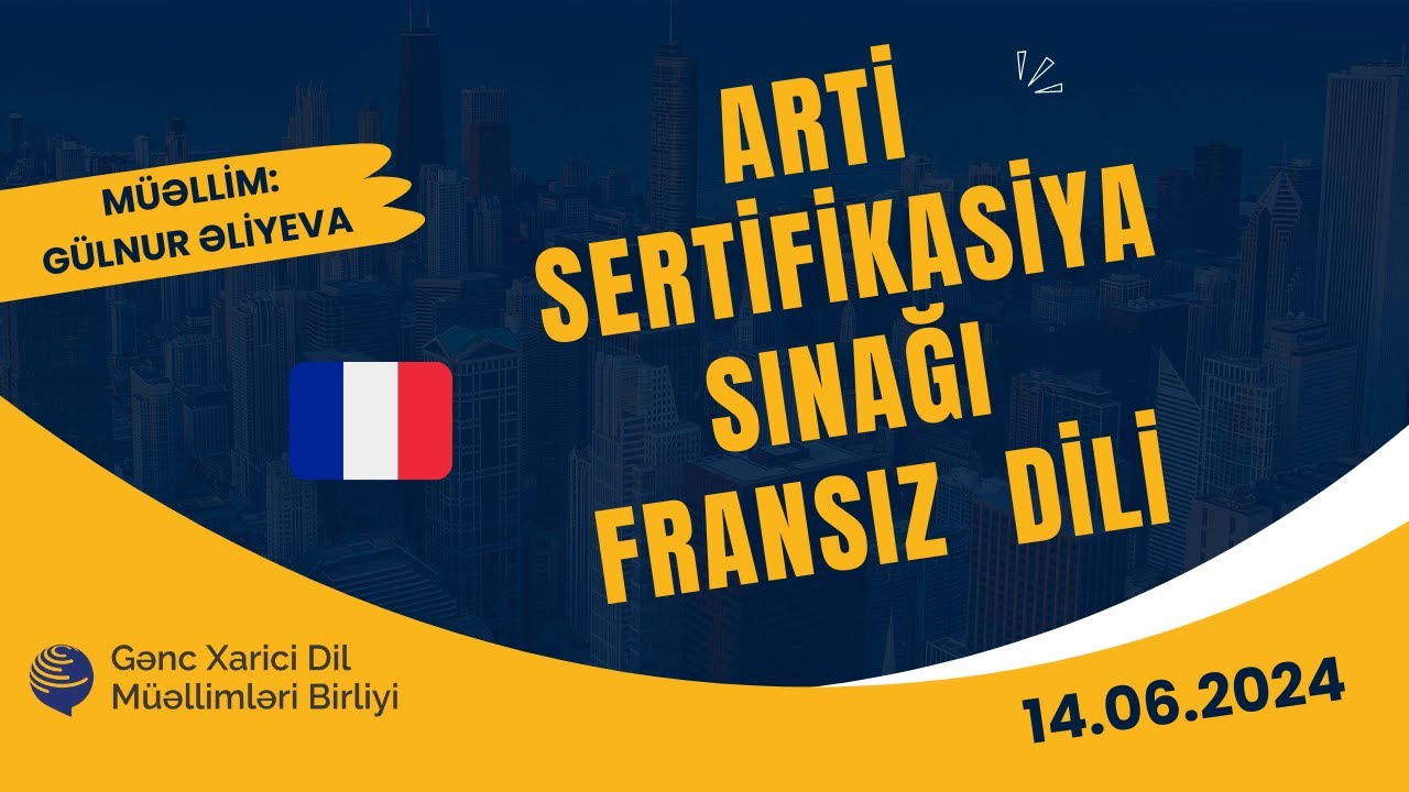 ARTİ sınaq imtahanı 14 iyun Fransız dili. Gülnur Əliyeva