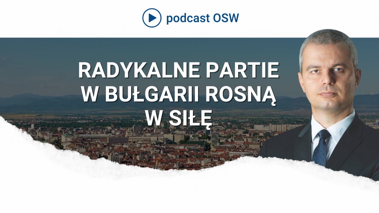 Radykalne partie w Bułgarii rosną w siłę