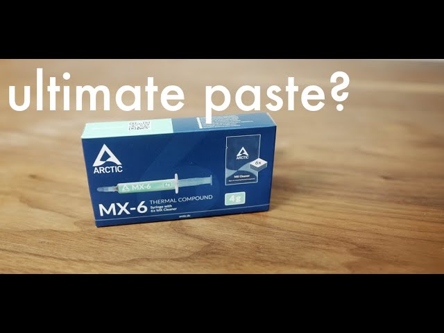 The NEW Arctic MX-6 Thermal Paste! 