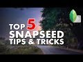 Snapseed  top 5 tips  tricks  android  iphone