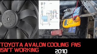 cooling fan is not working  Today Avalon 2010