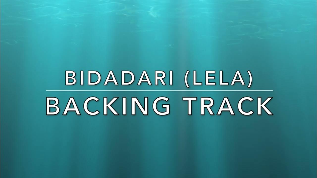 Bidadari (Lela) - Backing Track Bidadari (Lela) - Backing Track
