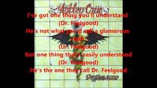 Dr feelgood with lyrics[Mötley Crüe]