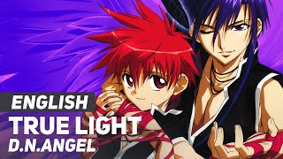 Video thumbnail of "D.N.Angel (Opening) - "True Light" | FULL ENGLISH ver | AmaLee"
