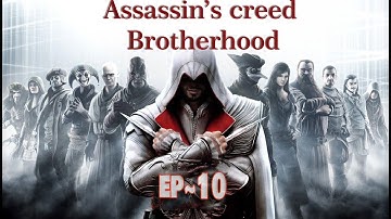 assassins creed brotherhood walkthrough gameplay EP 10[100%sync] Sequence 7~ The Key to the Castello