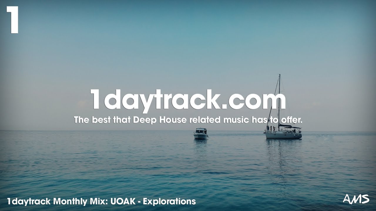 Monthly Mix August '18 | UOAK - Explorations | 1daytrack.com