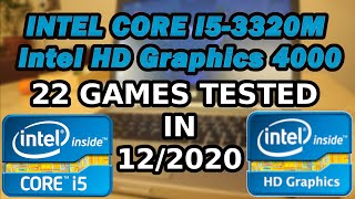 Bedreven archief overhandigen Intel Core i5-3320M \ Intel HD Graphics 4000 \ 22 GAMES TESTED in 12/2020  (8GB RAM) - YouTube