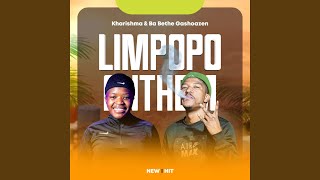 Limpopo Anthem (feat. Ba Bethe Gashoazen)