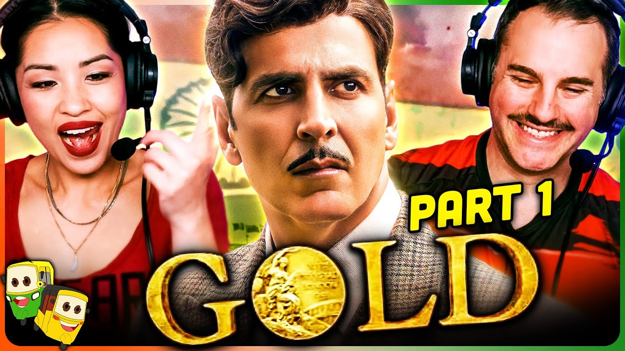 GOLD (Part 1) Movie Reaction! | Akshay Kumar | Mouni Roy | Amit Sadh
