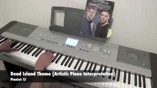 Dead Island Theme [Artistic Piano Interpretation]