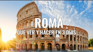 RUTA DE 3 DÍAS EN ROMA  Que VER y HACER en la capital de ITALIA | Guía de viaje ROMA Y VATICANO