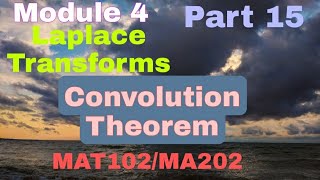 Inverse Laplace Transform using convolution Theorem/Laplace Transforms /Part 15/MAT102/MA202