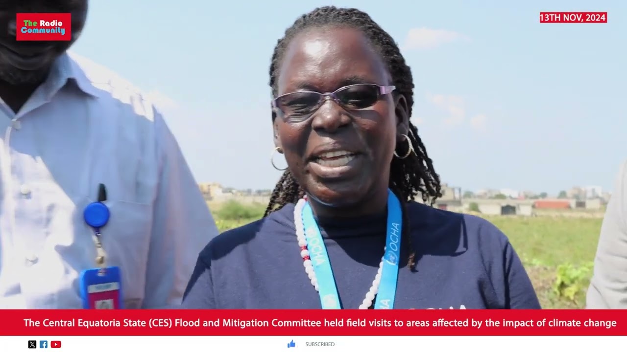 Central Equatoria State (CES) Flood and Mitigation Committee held field visits to areas affected.