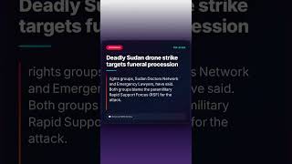 Deadly Sudan drone strike targets funeral procession