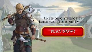 The Teutons ~ Travian: Path to Pandora