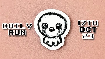 The Binding of Isaac - Daily Run 17th Oct 2023 (Rank: 34)