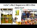 india no 1 Sugarcane & fuits juice cart | all in one | juice business