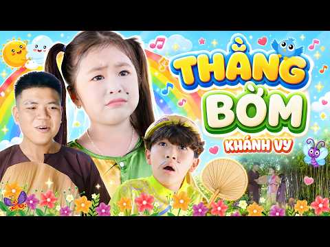 THẰNG BỜM Có Cái Quạt Mo 🍓 BÉ KHÁNH VY 🍓Nhạc Thiếu Nhi Vui Nhộn 4K Mầm Chồi Lá