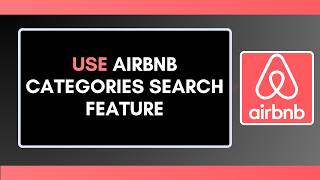 Airbnb ক্যাটাগরি সার্চ ফিচার যেভাবে ব্যবহার করবেন screenshot 5