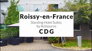 CDG空港から車ですぐ！ホテル「Standing Hotel Suites by Actisource」