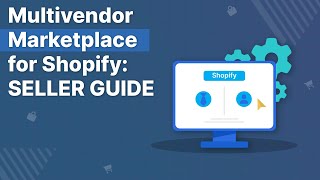 Multivendor Marketplace for Shopify: SELLER GUIDE screenshot 4