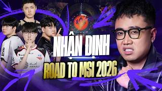 [TALKSHOW] NHẬN ĐỊNH ROAD TO MSI 2026: VỤ NỔ LỚN SẼ XẢY RA